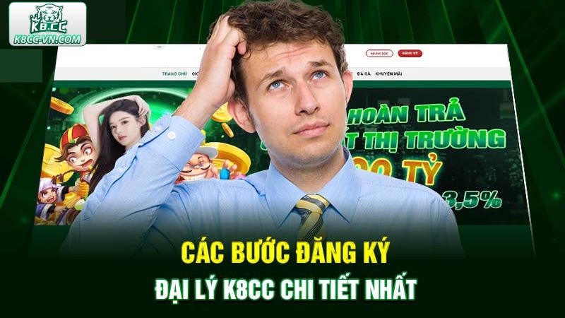Đại Lý K8CC - Cơ Hội Kiếm Thu Nhập Khủng Cho Hội Viên 3 Các bước đăng ký đại lý K8CC đơn giản