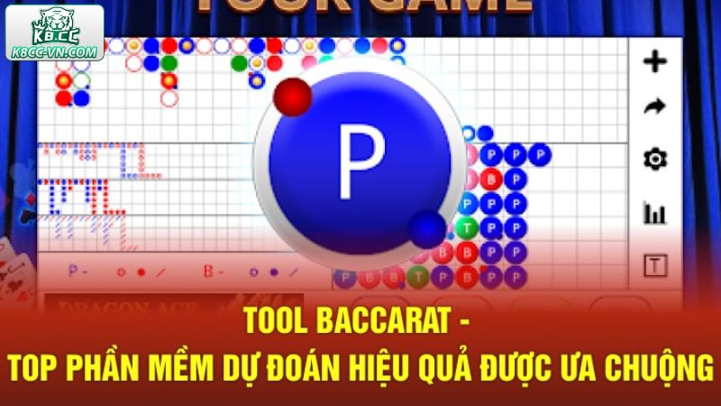Tool Dự Đoán Baccarat K8CC - Giải Pháp Hiện Đại Không Thể Bỏ Qua 3 Điểm mặt tool dự đoán Baccarat phổ biến nhất năm 2025